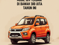 Mobil SUV Terbaik di Bawah 300 Juta Tahun Ini