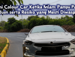 Berkendara Ketika Malam: Panduan serta Resiko yang Mesti Diwaspadai