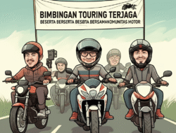 Bimbingan Touring Terjaga Beserta BersamaKomunitas Motor