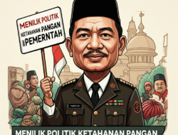 Menilik Politik Ketahanan Pangan dalam Rencana Pemerintah