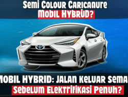Mobil Hybrid: Jalan keluar Sementara Sebelum Elektrifikasi Penuh?