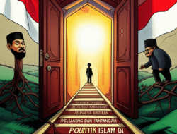 Politik Islam di Indonesia: Peluang dan Tantangan