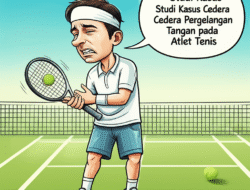 Studi Kasus Cedera Pergelangan Tangan pada Atlet Tenis