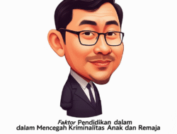 Faktor Pendidikan dalam Mencegah Kriminalitas Anak dan Remaja