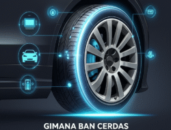 Gimana Ban Cerdas Bisa Menambah Keamanan Berkendara
