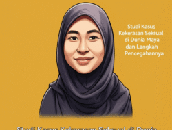 Studi Kasus Kekerasan Seksual di Dunia Maya dan Langkah Pencegahannya